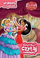 Okładka książki Koloruj, czytaj, naklejaj. Elena z Avaloru. Urodziny przyjaciółki
