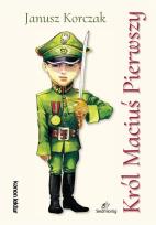 Okładka książki Król Maciuś Pierwszy