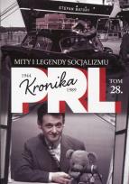 Opakowanie Kronika PRL 1944-1989 Tom 28 Mity i legendy socjalizmu
