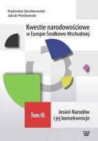 Okładka książki Kwestie narodowościowe w Europie Środkowo-Wschodniej Tom III