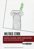Okładka książki Łacina umarła, niech żyje łacina!