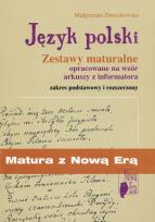 Okładka książki Matura z Nową Erą Język polski Zestawy maturalne opracowane na wzór arkuszy z informatora