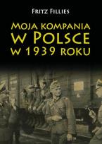 Okładka książki Moja kompania w Polsce w 1939 roku