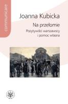 Okładka książki Na przełomie. Pozytywiści warszawscy i pomoc własna