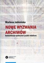 Okładka książki Nowe wyzwania archiwów