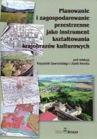 Opakowanie Planowanie i zagospodarowanie przestrzenne jako instrument kształtowania krajobrazów kulturowych