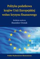 Okładka książki Polityka podatkowa krajów Unii Europejskiej wobec kryzysu finansowego