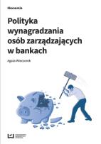 Okładka książki Polityka wynagradzania osób zarządzających w bankach