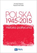 Okładka książki Polska 1945-2015 Historia polityczna