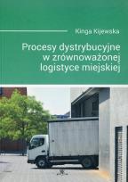 Okładka książki Procesy dystrybucyjne w zrównoważonej logistyce miejskiej