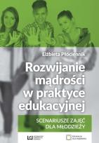 Okładka książki Rozwijanie mądrości w praktyce edukacyjnej
