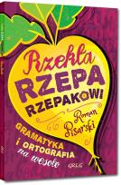 Okładka książki Rzekła rzepa rzepakowi Gramatyka i ortografia na wesoło