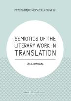 Okładka książki Semiotics of the Literary Work in Translation