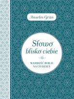 Okładka książki Słowo blisko ciebie. Mądrości Biblii na co dzień