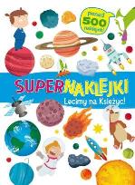 Okładka książki Supernaklejki Lecimy na księżyc