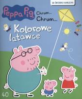 Okładka książki Świnka Peppa Chrum...Chrum...nr 40 Kolorowe latawce