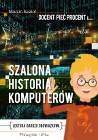 Okładka książki Szalona historia komputerów