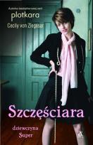 Okładka książki Szczęściara Dziewczyna super
