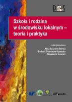Okładka książki Szkoła i rodzina w środowisku lokalnym-teoria i praktyka