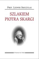 Okładka książki Szlakiem Piotra Skargi