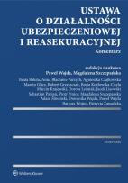 Okładka książki Ustawa o działalności ubezpieczeniowej i reasekuracyjnej Komentarz
