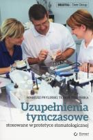 Okładka książki Uzupełnienia tymczasowe stosowane w praktyce stomatologicznej