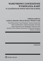 Okładka książki Warunkowe zawieszenie wykonania kary w założeniach nowej polityki karnej