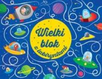 Okładka książki Wielki blok z labiryntami (2016)