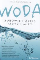 Okładka książki Woda. Zdrowie i życie. Fakty i mity