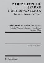 Okładka książki Zabezpieczenie spadku i spis inwentarza. Komentarz do art. 627-639 k.p.c.