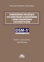 Opakowanie Zaburzenia należące do spektrum schizofrenii i inne zaburzenia psychotyczne. DSM-5 Selections