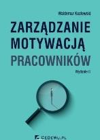 Okładka książki Zarządzanie motywacją pracowników wyd. 2
