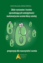 Okładka książki Zbiór zestawów i testów sprawdzających umiejętności matematyczne ucznia klasy szóstej
