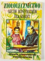 Okładka książki Ziołolecznictwo Ojców Bonifratrów dla kobiet