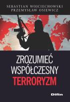 Okładka książki Zrozumieć współczesny terroryzm
