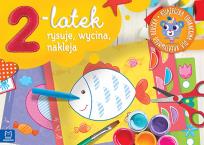 Okładka książki 2-latek rysuje, wycina i nakleja. Książeczka edukacyjna dla kreatywnego dziecka