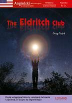 Okładka książki Angielski Powieść science fiction z ćwiczeniami The Eldritch Club