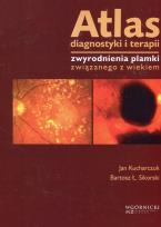 Okładka książki Atlas diagnostyki i terapii zwyrodnienia plamki związanego z wiekiem