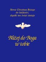 Okładka książki Bliżej do Boga w tobie