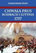Okładka książki Chwała Prus Rossbach i Lutynia 1757