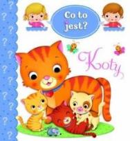 Okładka książki Co to jest? Koty