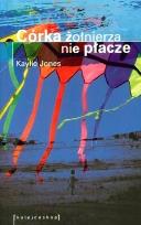 Okładka książki Córka żołnierza nie płacze