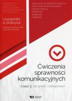 Okładka książki Ćwiczenia sprawności komunikacyjnych. Część 3