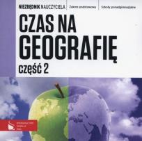 Opakowanie Czas na geografię Część 2 Niezbędnik nauczyciela Zakres podstawowy