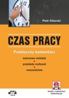 Okładka książki Czas pracy Praktyczny komentarz - wzorcowe rozkłady - przykłady rozliczeń - orzecznictwo (z suplemementem elektronicznym)