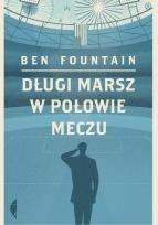 Okładka książki Długi marsz w połowie meczu