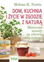 Okładka książki Dom kuchnia i życie w zgodzie z naturą