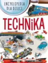 Okładka książki Encyklopedia dla dzieci. Technika