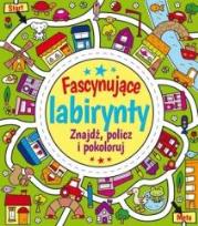 Okładka książki Fascynujące labirynty. Znajdź, policz