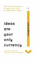 Okładka książki Ideas are Your Only Currency